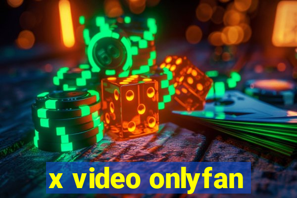 x video onlyfan